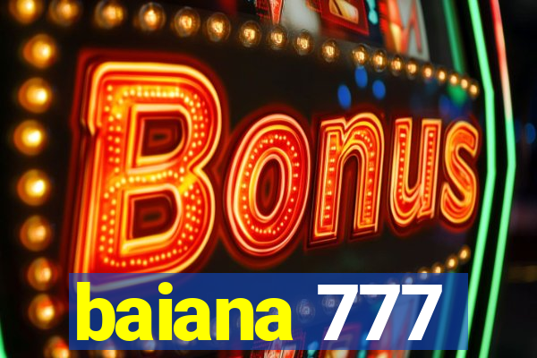 baiana 777